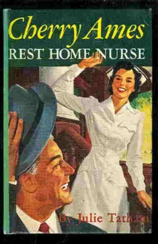 Book cover for "Cherry Ames, Rest Home Nurse" by Julie Tatham