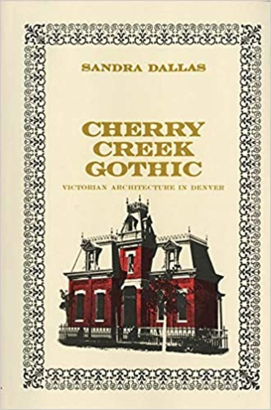 Book cover for "Cherry Creek Gothic" by Sandra Dallas