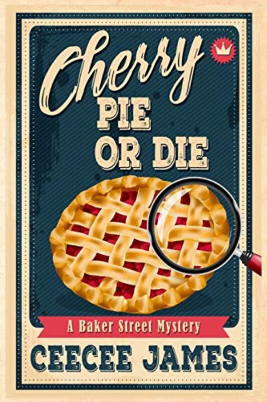Book cover for "Cherry Pie Or Die" by CeeCee James