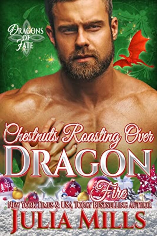 Book cover for "Chestnuts Roasting Over Dragon Fire" by Julia Mills