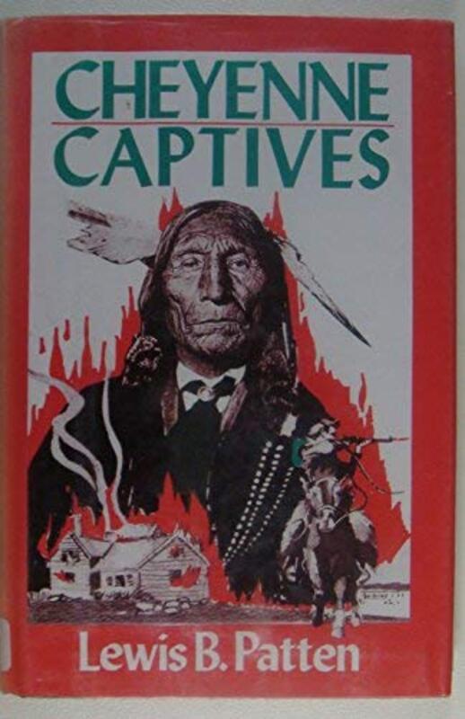 Book cover for "Cheyenne Captives" by Lewis B Patten