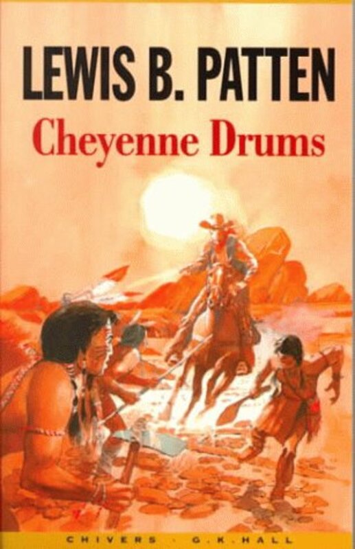 Book cover for "Cheyenne Drums" by Lewis B Patten