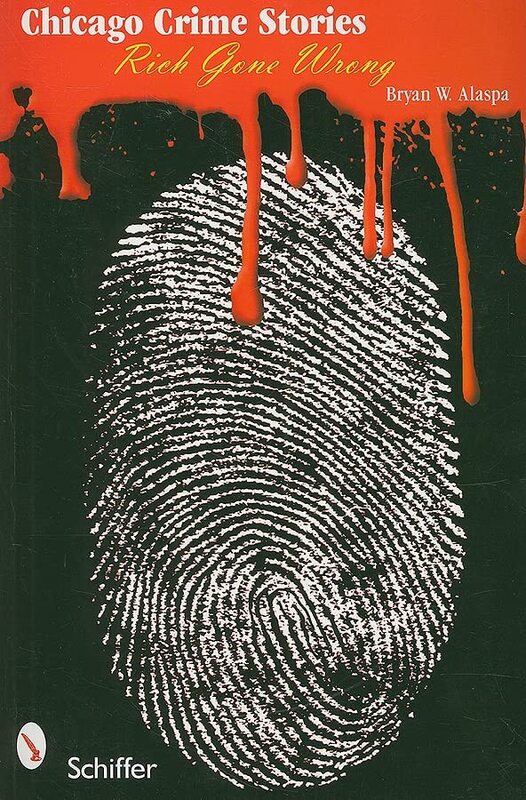 Book cover for "Chicago Crime Stories" by Bryan W Alaspa