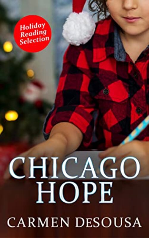 Book cover for "Chicago Hope" by Carmen DeSousa