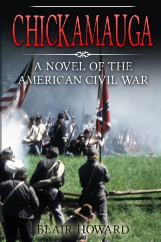 Book cover for "Chickamauga" by Blair Howard