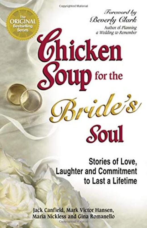 Book cover for "Chicken Soup for the Bride's Soul: Stories of Love, Laughter and Commitment to Last a Lifetime"