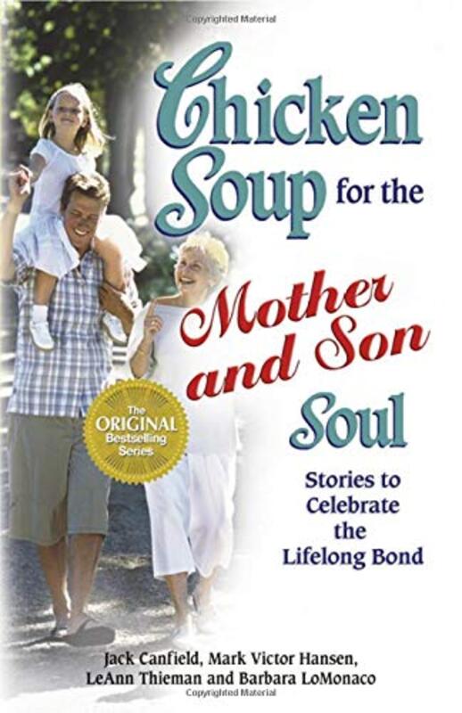 Book cover for "Chicken Soup for the Mother and Son Soul: Stories to Celebrate the Lifelong Bond"