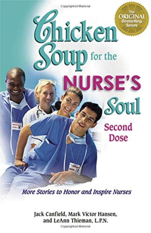 Book cover for "Chicken Soup for the Nurse's Soul - Second Dose: More Stories to Honor and Inspire Nurses )"