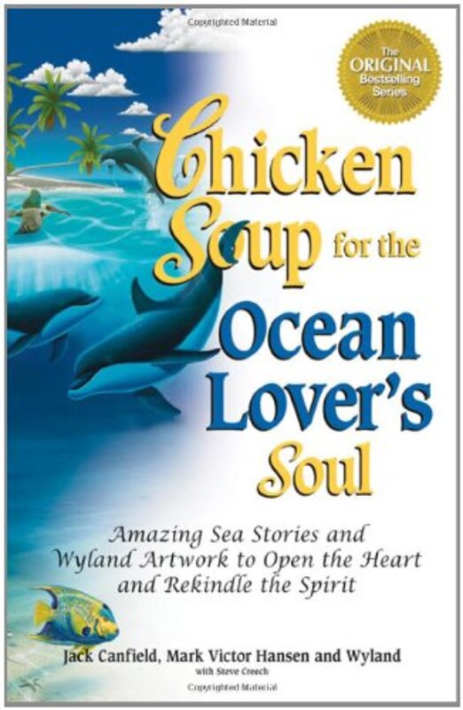 Book cover for "Chicken Soup for the Ocean Lover's Soul: Amazing Sea Stories and Wyland Artwork to Open the Heart and Rekindle the Spirit"