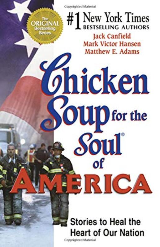 Book cover for "Chicken Soup for the Soul of America: Stories to Heal the Heart of Our Nation"