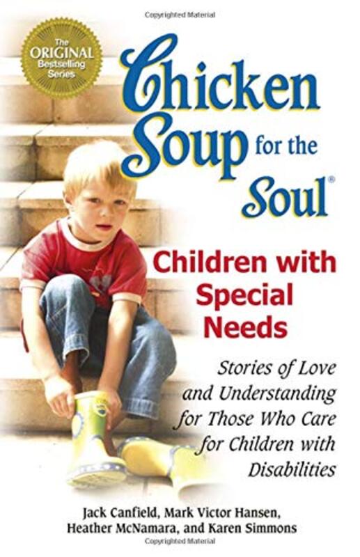 Book cover for "Chicken Soup for the Soul: Children with Special Needs: Stories of Love and Understanding for Those Who Care for Children with Disabilities"