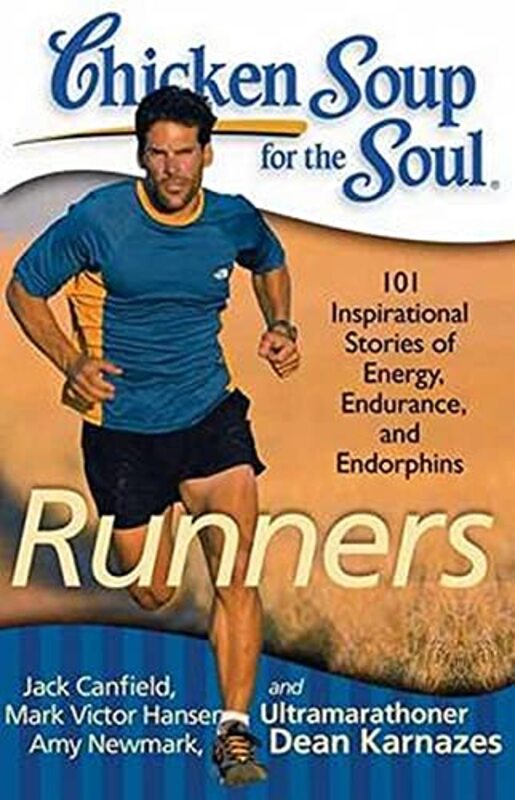 Book cover for "Chicken Soup for the Soul: Runners: 101 Inspirational Stories of Energy, Endurance, and Endorphins"