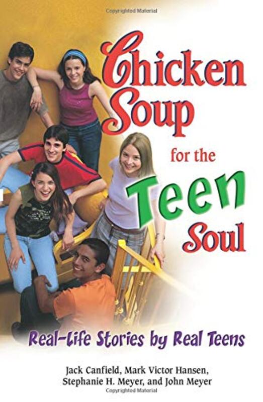 Book cover for "Chicken Soup for the Teen Soul: Real Stories by Real Teens"