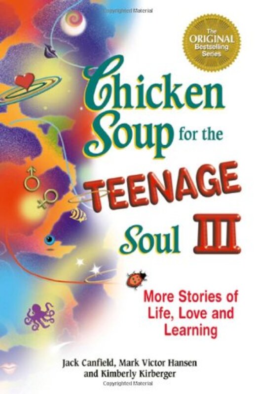 Book cover for "Chicken Soup for the Teenage Soul III: More Stories of Life, Love and Learning"