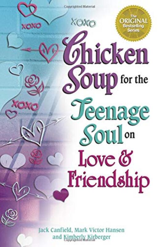 Book cover for "Chicken Soup for the Teenage Soul on Love and Friendship"