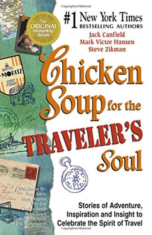 Book cover for "Chicken Soup for the Traveler's Soul: Stories of Adventure, Inspiration and Insight to Celebrate the Spirit of Travel"