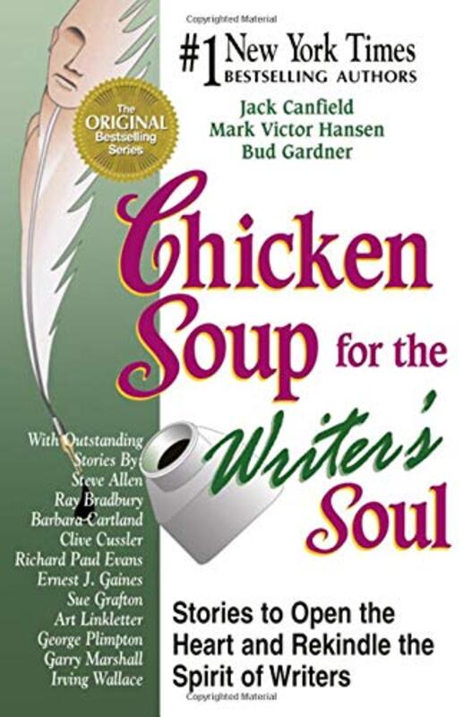 Book cover for "Chicken Soup for the Writer's Soul: Stories to Open the Heart and Rekindle the Spirit of Writers"