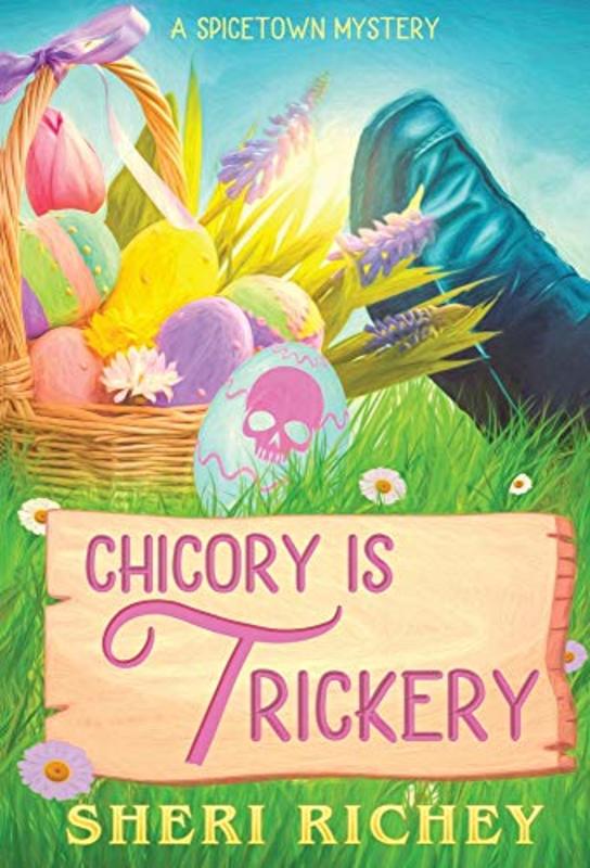 Book cover for "Chicory is Trickery" by Sheri Richey
