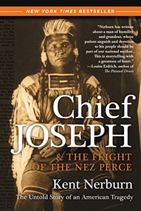 Book cover for "Chief Joseph & the Flight of the Nez Perce" by Kent Nerburn