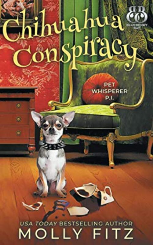 Book cover for "Chihuahua Conspiracy" by Molly Fitz