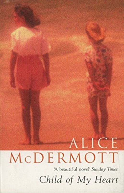 Book cover for "Child Of My Heart" by Alice McDermott
