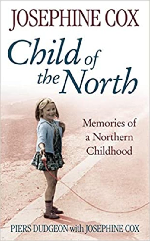 Book cover for "Child Of The North" by Josephine Cox