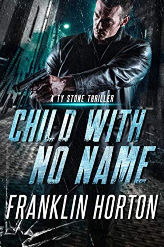 Book cover for "Child With No Name" by Franklin Horton