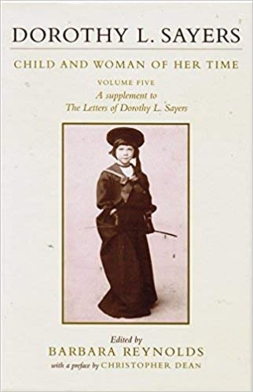 Book cover for "The Letters of Dorothy L. Sayers: Child and Woman of Her Time" by Dorothy L. Sayers