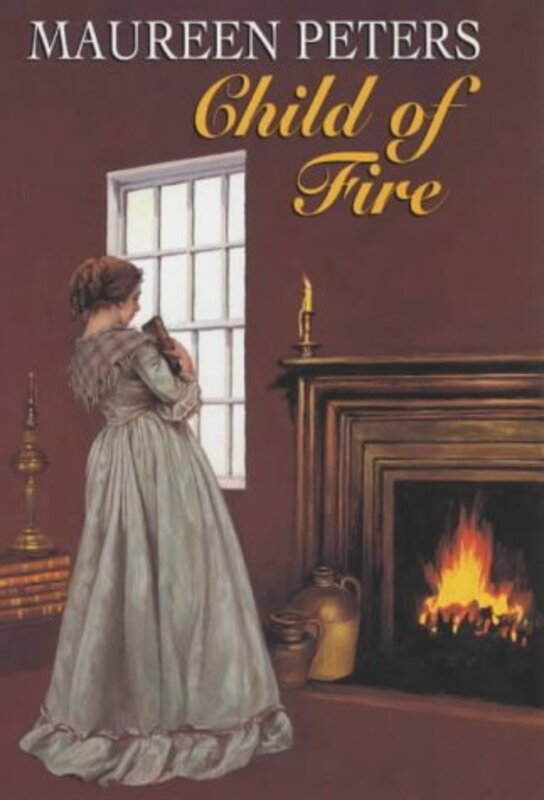 Book cover for "Child of Fire" by Maureen Peters