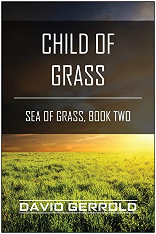 Book cover for "Child of Grass" by David Gerrold