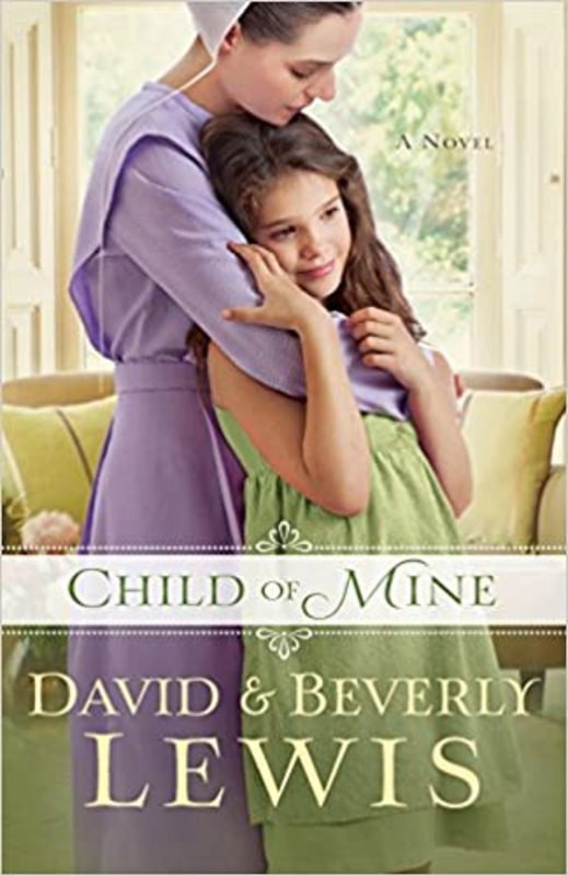 Book cover for "Child of Mine" by Beverly Lewis