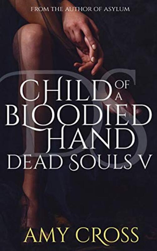 Book cover for "Child of a Bloodied Hand" by Amy Cross