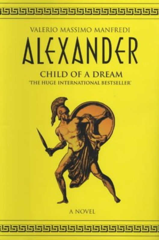 Book cover for "Child of a Dream" by Valerio Massimo Manfredi