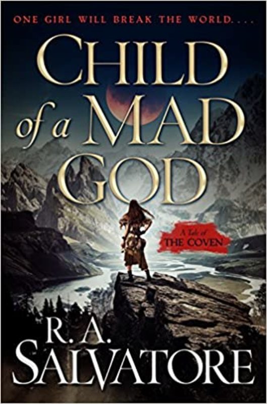 Book cover for "Child of a Mad God" by RA Salvatore