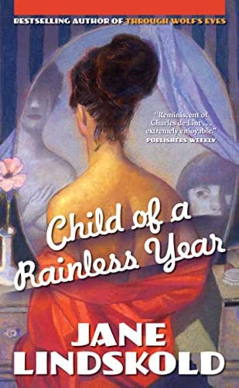Book cover for "Child of a Rainless Year" by Jane Lindskold