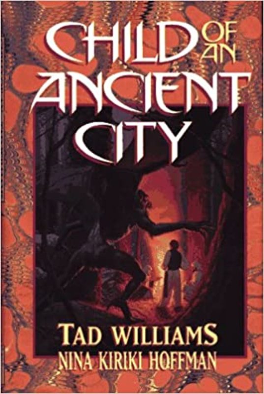Book cover for "Child of an Ancient City" by Tad Williams