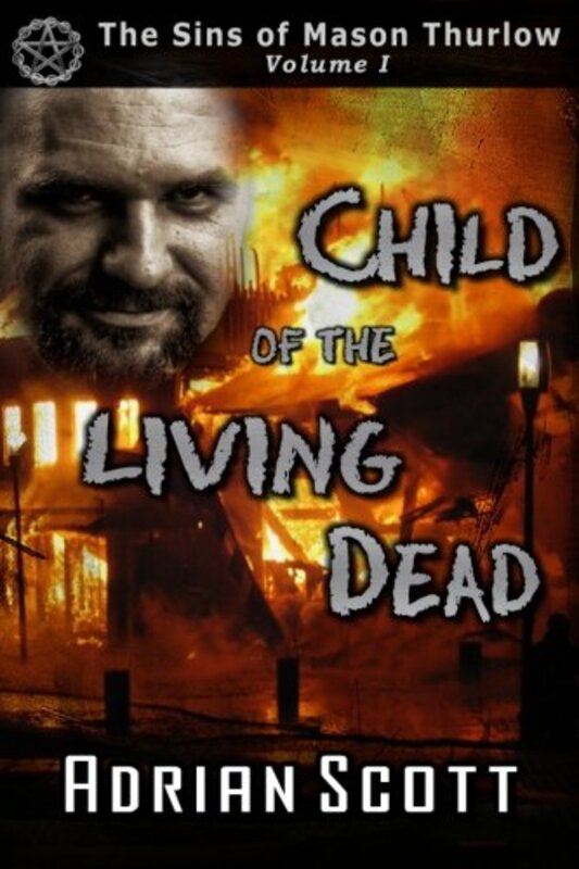 Book cover for "Child of the Living Dead" by Adrian Scott