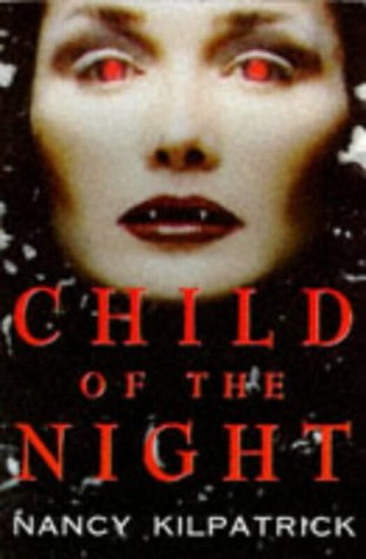 Book cover for "Child of the Night" by Nancy Kilpatrick