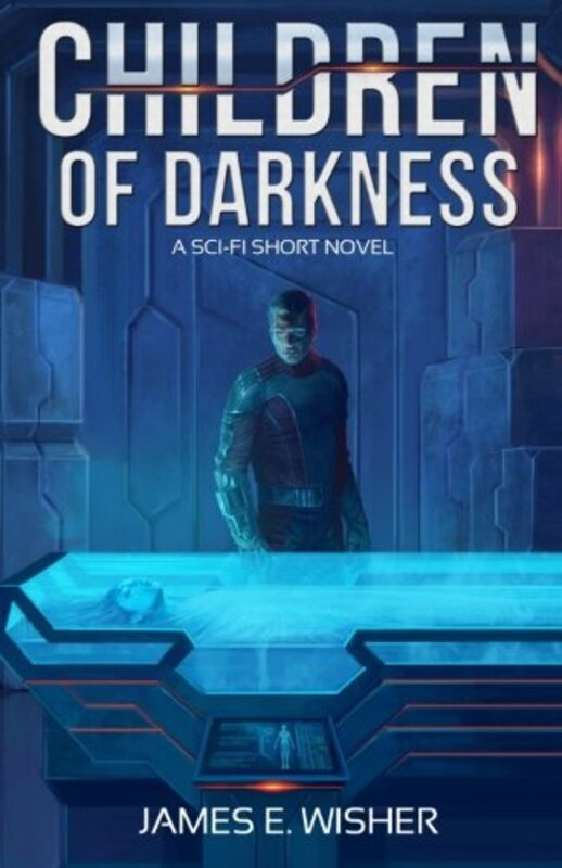 Book cover for "Children of Darkness" by James E Wisher