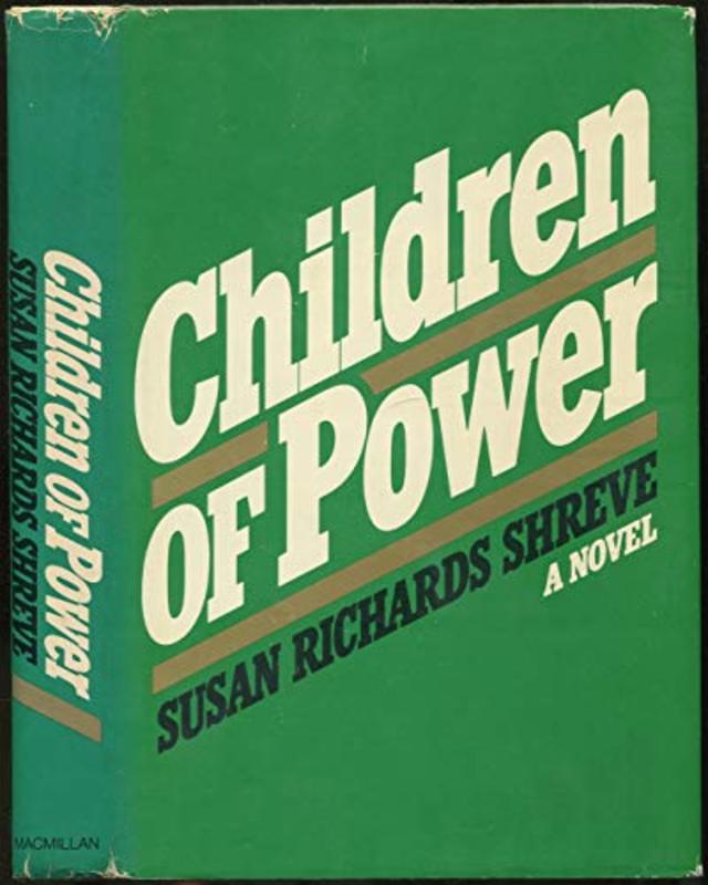 Book cover for "Children of Power" by Susan Richards Shreve