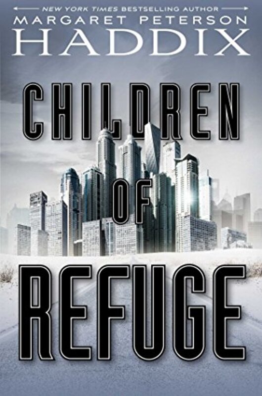 Book cover for "Children of Refuge" by Margaret Peterson Haddix