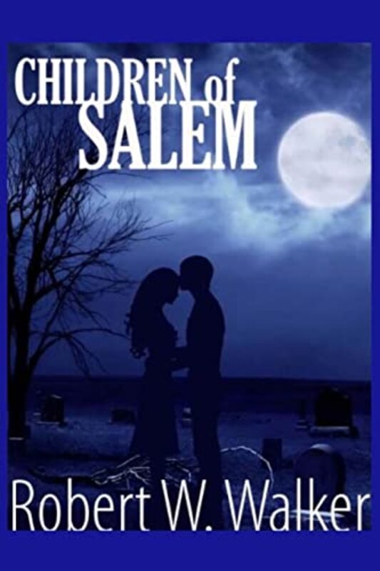 Book cover for "Children of Salem" by Robert W Walker