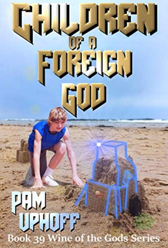 Book cover for "Children of a Foreign God" by Pam Uphoff
