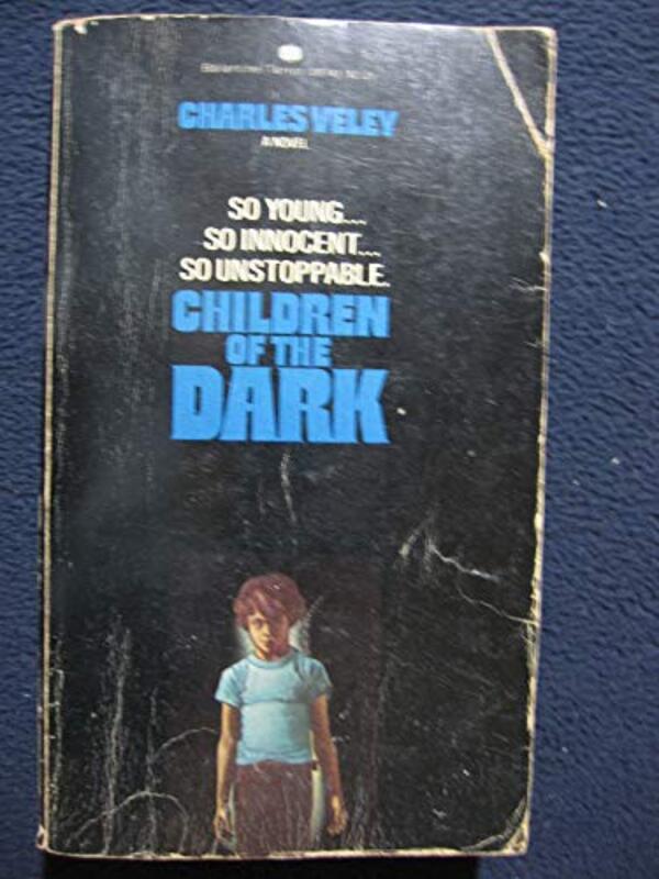 Book cover for "Children of the Dark" by Charles Veley
