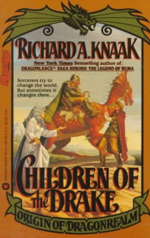 Book cover for "Children of the Drake" by Richard A Knaak