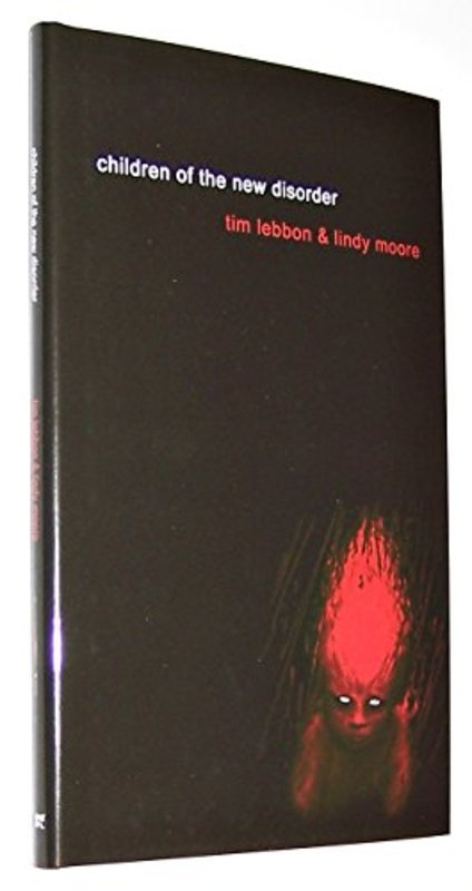Book cover for "Children of the New Disorder" by Tim Lebbon