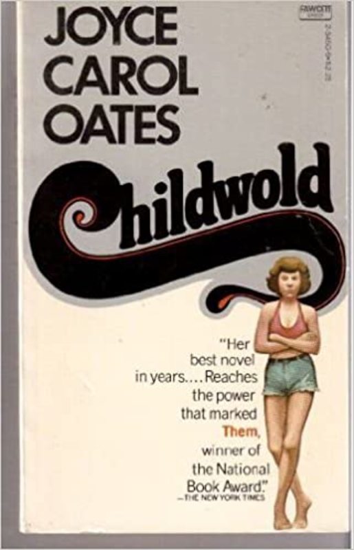 Book cover for "Childwold" by Joyce Carol Oates