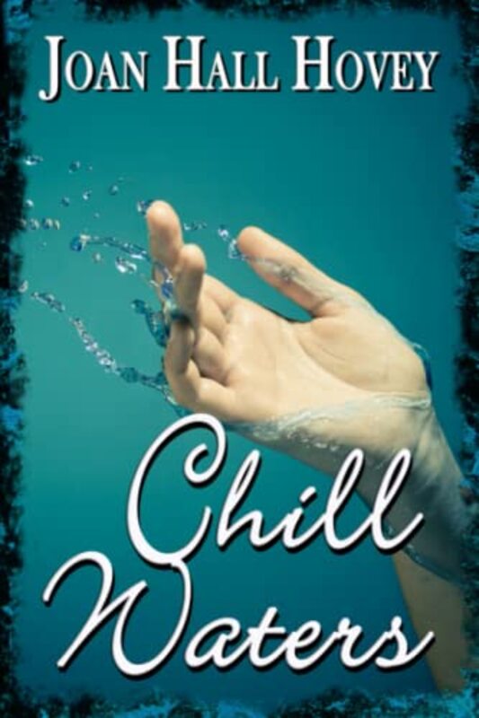 Book cover for "Chill Waters" by Joan Hall Hovey
