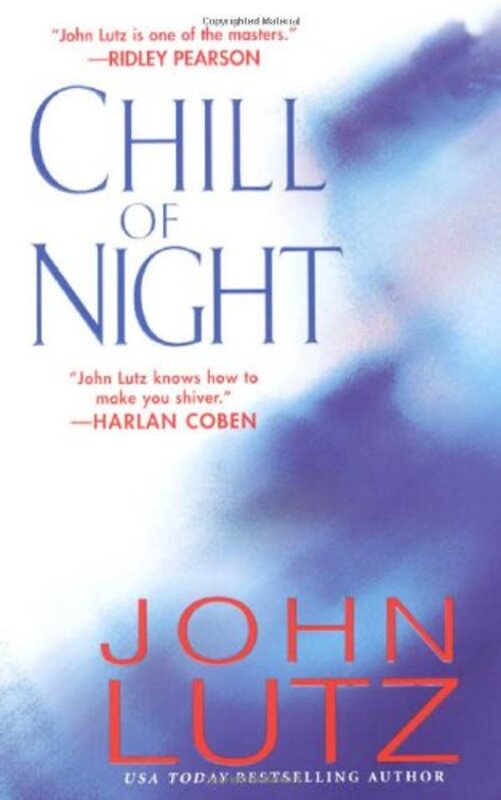 Book cover for "Chill of Night" by John Lutz