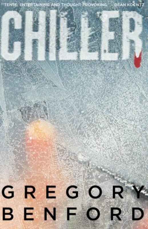 Book cover for "Chiller" by Gregory Benford